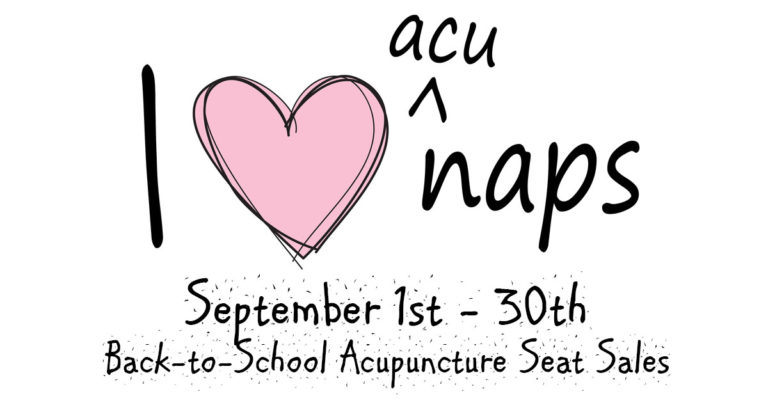 September is *Back-to-School* Acupuncture Seat Sales