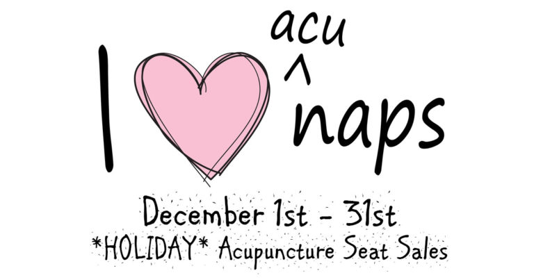 December is *HOLIDAY* Acupuncture Seat Sales!