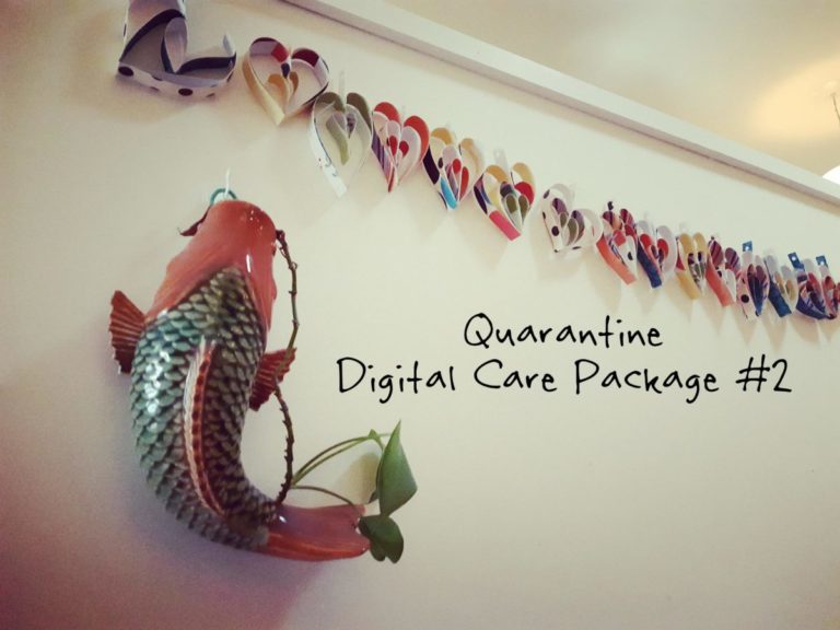 Quarantine Digital Care Package #2